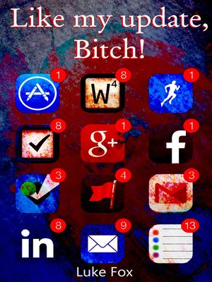 cover image of Like My Update, Bitch!